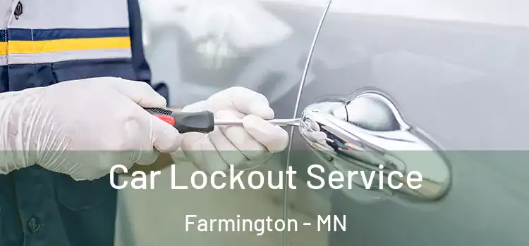Car Lockout Service Farmington - MN