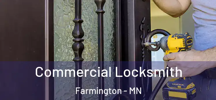 Commercial Locksmith Farmington - MN