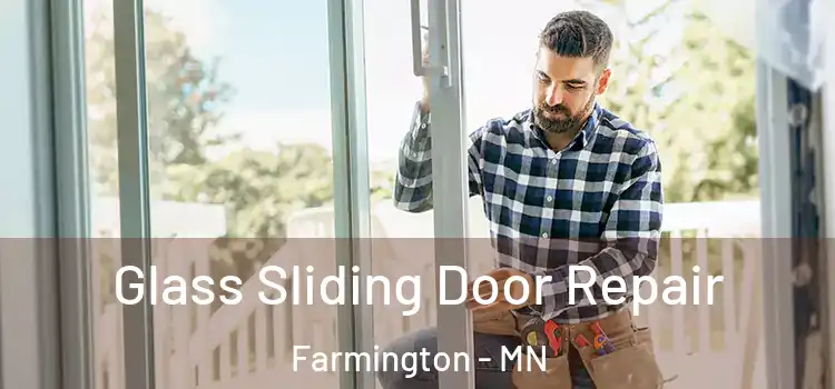 Glass Sliding Door Repair Farmington - MN