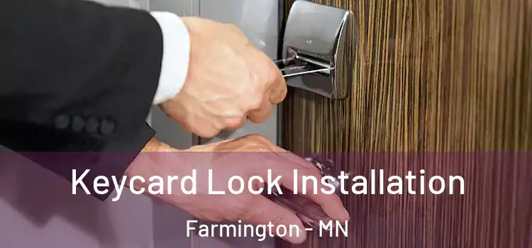 Keycard Lock Installation Farmington - MN