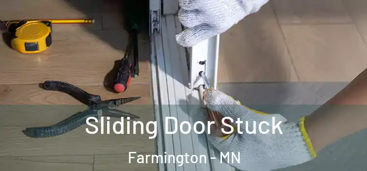 Sliding Door Stuck Farmington - MN