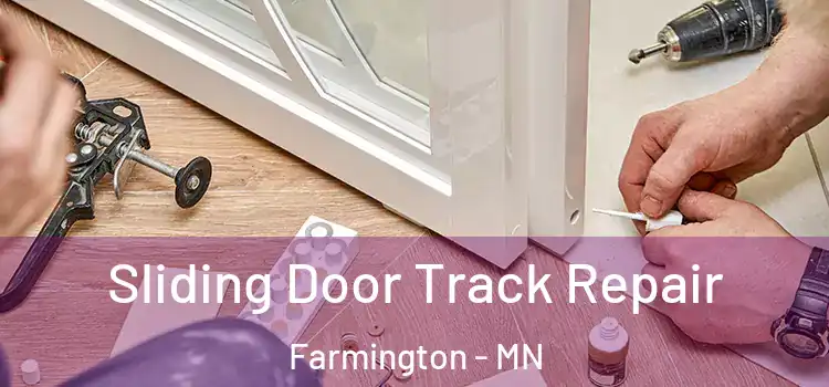 Sliding Door Track Repair Farmington - MN