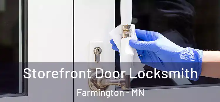Storefront Door Locksmith Farmington - MN